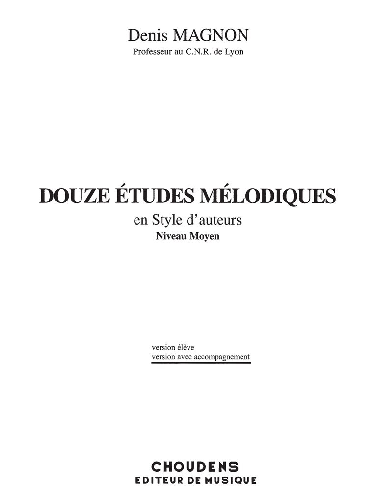 Douze Etudes Melodiques en Style d'Auteurs